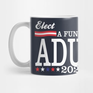 Elect a functioning adult Mug